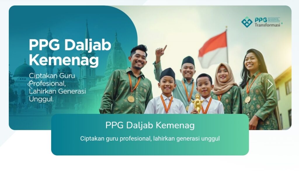 Seleksi Administrasi PPG Dalam Jabatan Bagi Guru Madrasah Batch-IV Tahun 2025